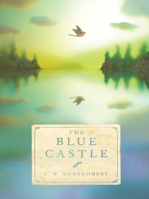 The Blue Castle - ebook